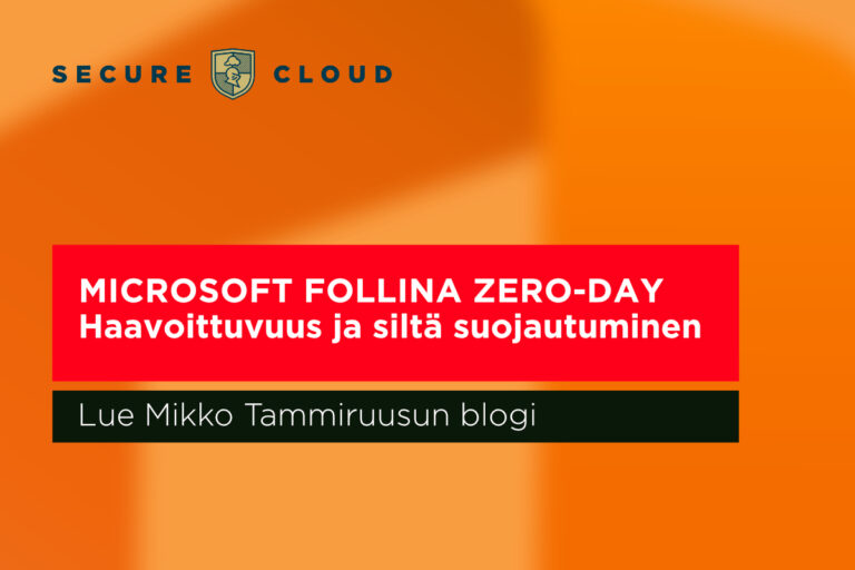 Microsoft Folina Zero-day haavoittuvuus ja siltä suojautuminen