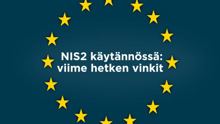 NIS2 käytännössä - viime hetken vinkit